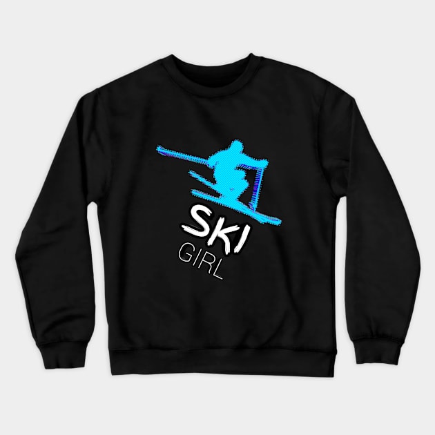 Ski Girl - Alpine Ski - 2022 Olympic Winter Sports Lover -  Snowboarding - Graphic Typography Saying Crewneck Sweatshirt by MaystarUniverse